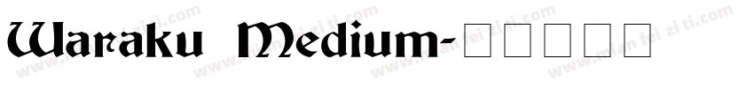 Waraku Medium字体转换